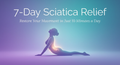 7 day sciatica relief